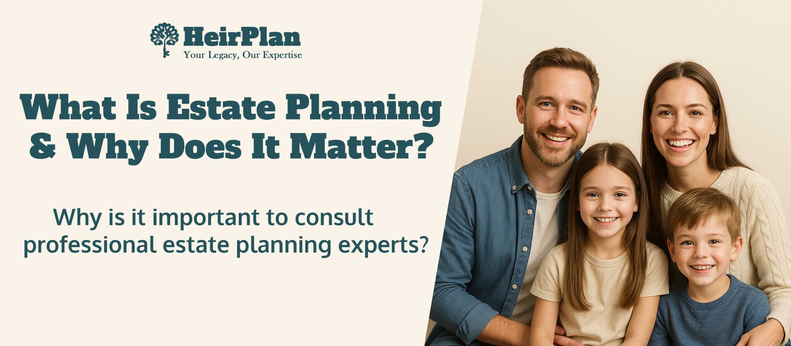 What Is Estate Planning and Why Does It Matter?