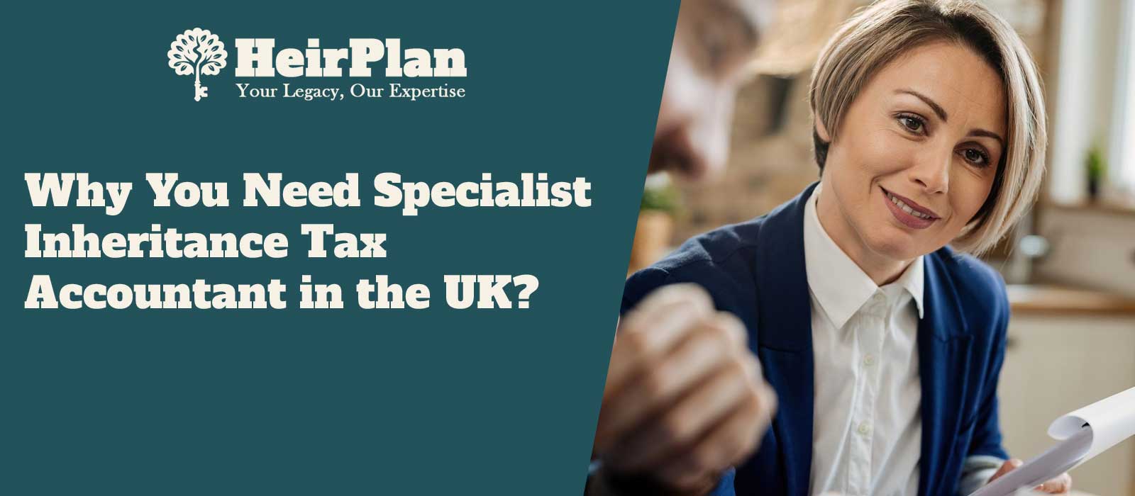Why You Need Specialist Inheritance Tax Accountant in the UK?