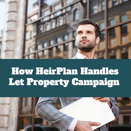 HeirPlan Handles Let Property Campaign