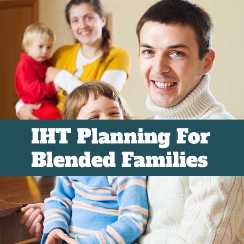 IHT Planning for Blended Families