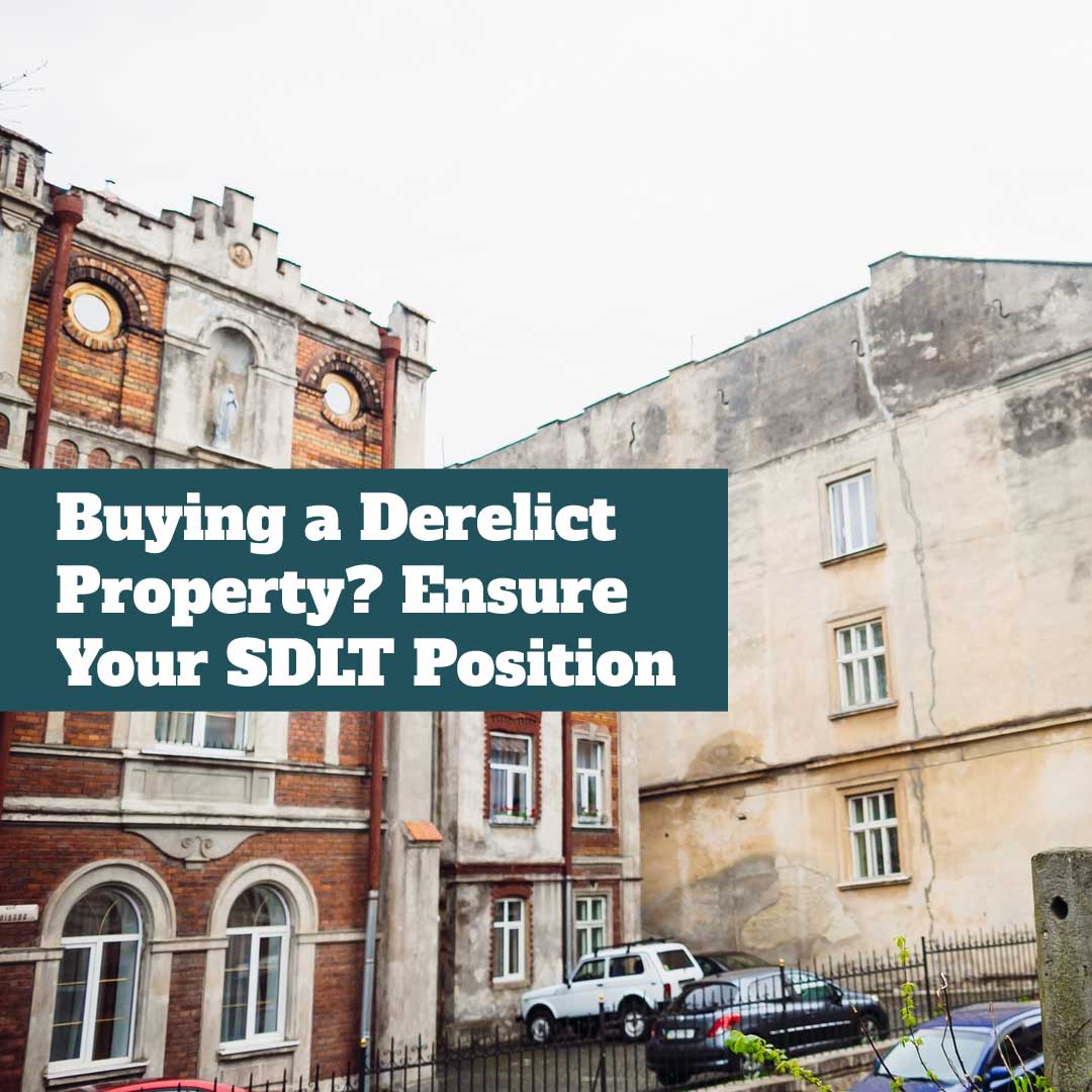 Derelict Property SDLT