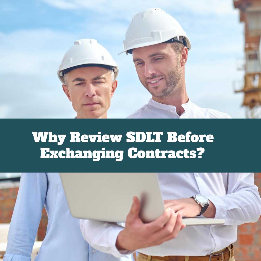 Review SDLT Before Exchange