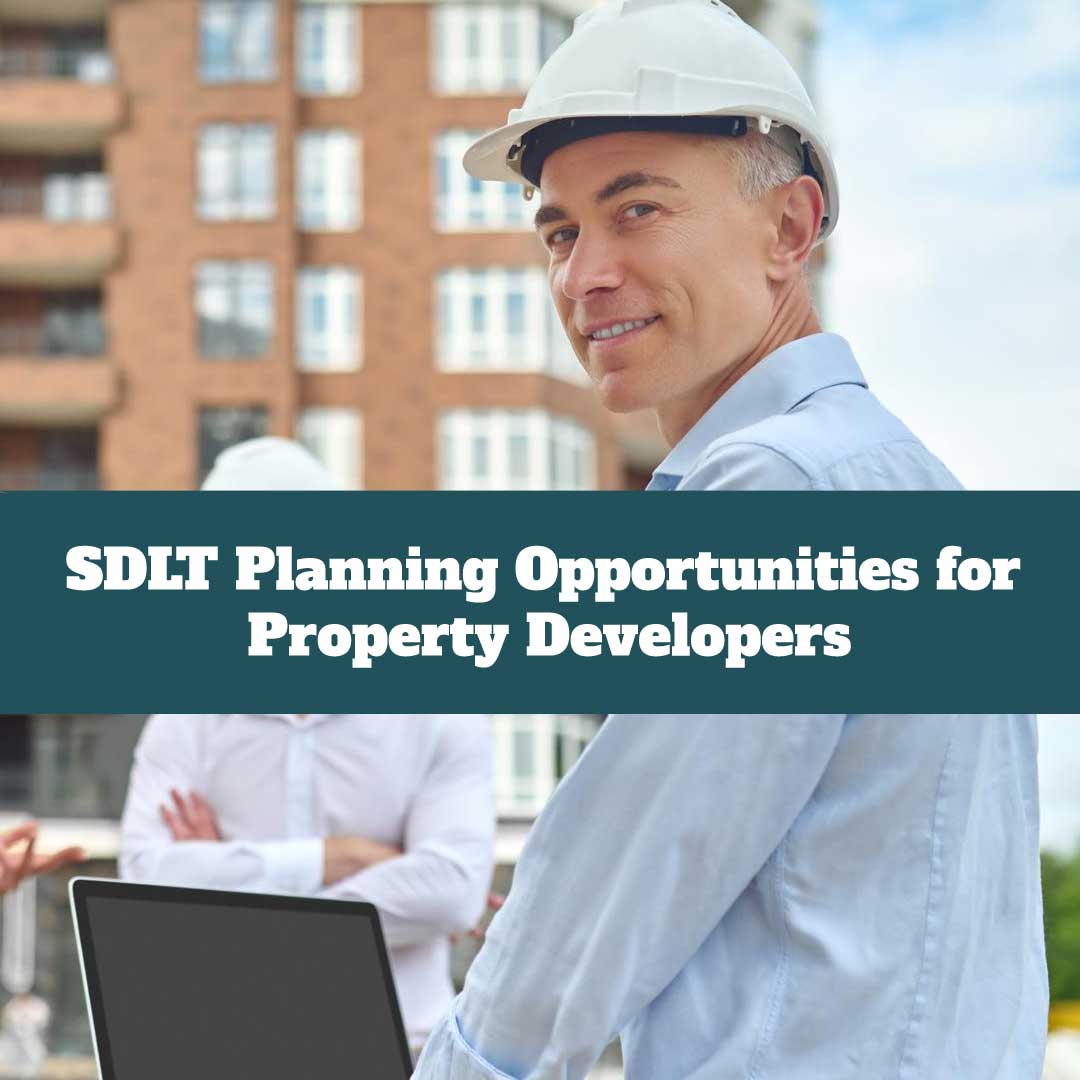 SDLT Planning For Property Developers